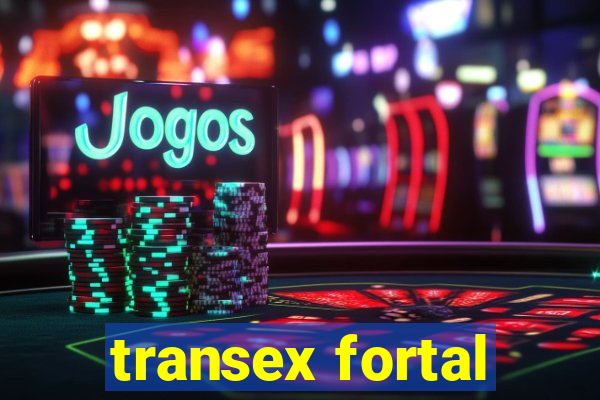 transex fortal